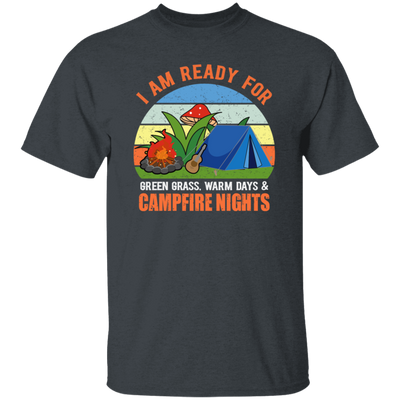 I Am Ready For Campfire, Funny Camping