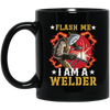 American Welder Lover Gift, Flash Me, I Am A Welder