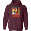 Sushi Lover, Japanese Food Love Gift, Retro Sushi Lover Gift, Best Japanese Pullover Hoodie