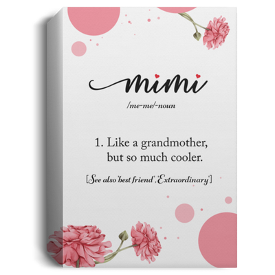 Mimi's Gift, Love Grandma, Best Gift For Mimi, Letter For Mimi CB119 Canvas