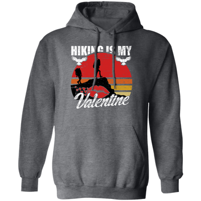 Hiking Is My Valentine Hiker Camper Retro Gift