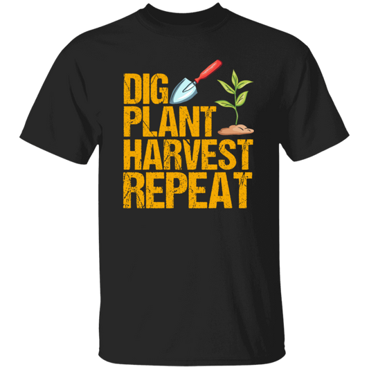 Dig Plant Harvest Repeat, Funny Gardening Lover