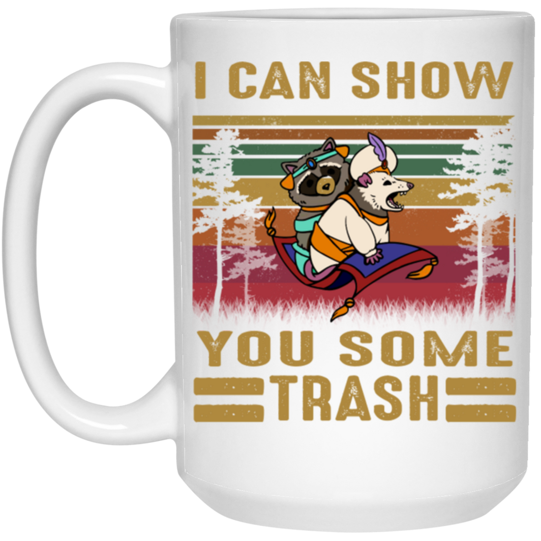 Can Show You Some Trash Vintage Retro Raccoon