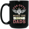 Love My Car Gift, Car Guy Make The Best Dads, Retro Car Guy, Daddy Gift Black Mug