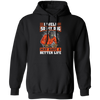 Welding Lover, I Weld So My Dog May Have A Better Life, Best Job In My Heart, Love Dog Pullover Hoodie