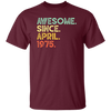 Awesome Since April 1975 Retro Gift Unisex T-Shirt