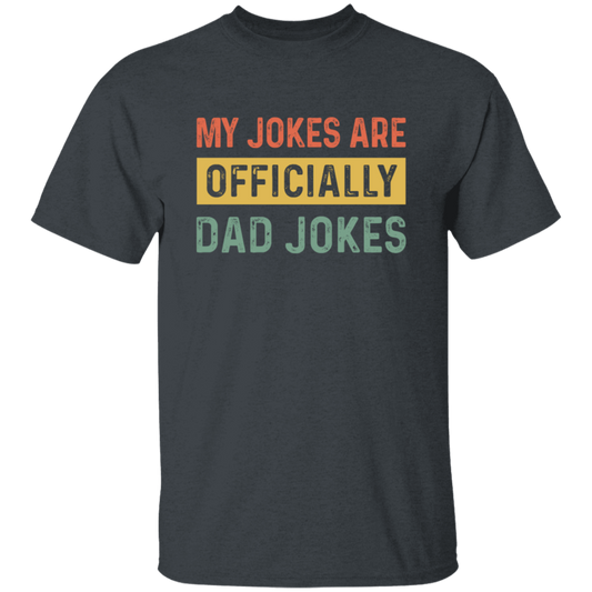 Dad Gift, My Jokes Are Officially Dad Jokes, Love Daddy, Retro Dad Gift Unisex T-Shirt