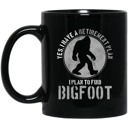 Bigfoot Hunter - Retirement Plan Funny Gift