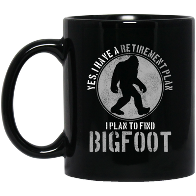 Bigfoot Hunter - Retirement Plan Funny Gift