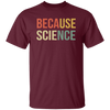 Funny Science Biology Physics Teacher Because Science