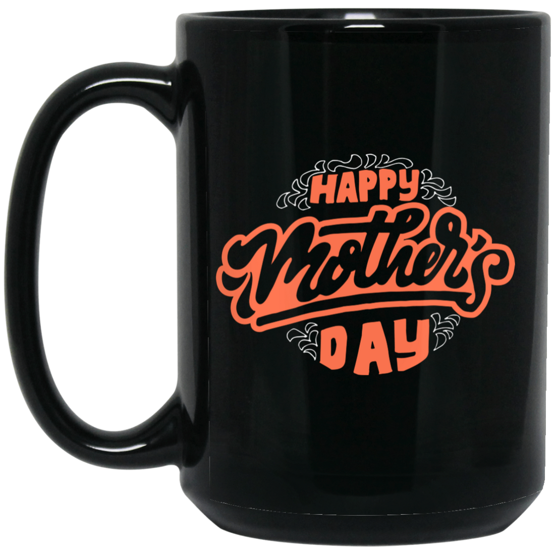 Happy Moother's Day, Love Mama, Best Gift For Mother's Day, Love Gift Black Mug