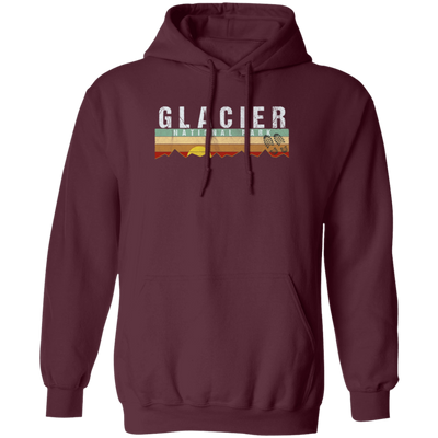 Glacier National Park, Camping Hiking, Love Glacier, Best Park Pullover Hoodie