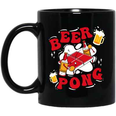 Love Beer Gift, Beer Pong Lover, Beer Pong Or Ping Pong, Gift For Drunk Black Mug