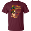 Cancer Queen Gift, I Have 3 Sides The Quiet Sweet, Funny Crazy And One Secret Unisex T-Shirt