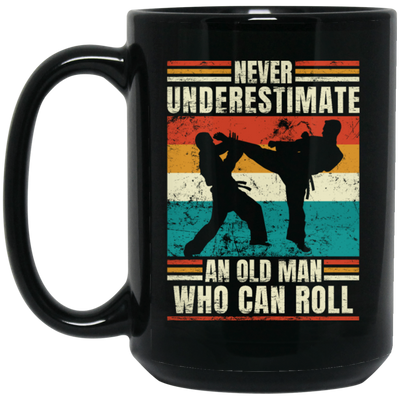 Martial Art, Never Underestimate, An Old Man Who Can Roll, Retro Taekwondo Black Mug