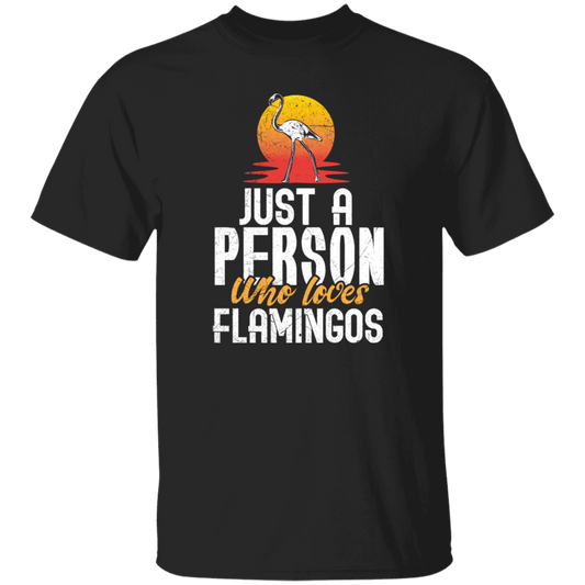 Flamingo Australia Just A Person Who Loves Flamingos Gift Unisex T-Shirt