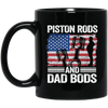 American Piston Rods Love Gift, Piston Rods And Dad Bods, Love Piston Love Dad Black Mug