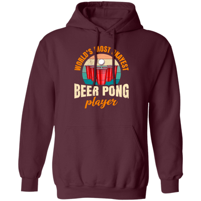 Beer Playing, World_s Most Okayest Beer Pong Player, True Or Dare Game Pullover Hoodie