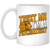 Trust Me I Am A Psychiatrist Psychology Therapist Psychologist