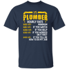 My Job Is Plumber, Plumber Lover Gift, Hourly Rate For Plumber, Best Job Unisex T-Shirt