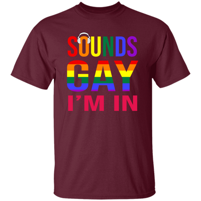 Make a bold statement with this Sounds Gay Im In Funny Gay LGBT Pride Rainbow Unisex T-Shirt. Show your support with a vibrantly printed rainbow design, perfect for celebrating pride and all of its colors. Crafted from lightweight material, it makes a great gift for friends and family.