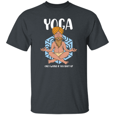 Yoga Only Works If You Shut Up, Funny Yoga