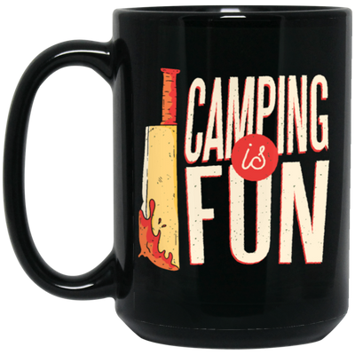 A Bloody Knife Saying Camping Is Fun Funny And Sacrastic Camper Outdoor Black Mug