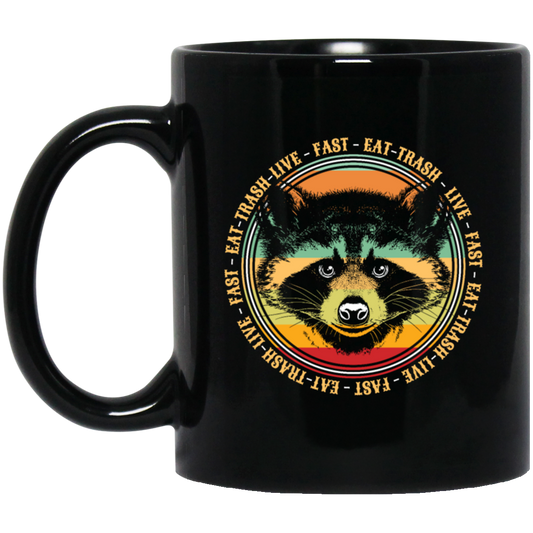 Funny Raccoon Cat Eat Trash Live Fast Garbage Black Mug