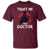 I Am A Doctor, Trust Me Please, Horror Plague Doctor, Film For Festival Unisex T-Shirt