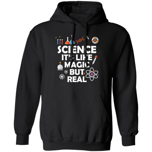 Science Its Like Magic But Real Funny Science Fan