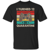 I Turned 12 In Quarantine Vintage 12th Birthday Unisex T-Shirt