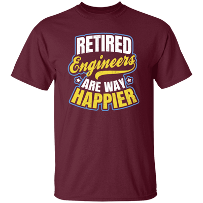 Retired Engineer Way Happier, Engineering Gift