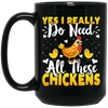 Love Chickens, Yes I Really Do Need All These Chickens