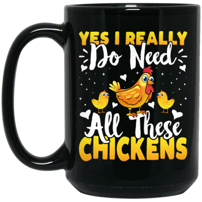 Love Chickens, Yes I Really Do Need All These Chickens