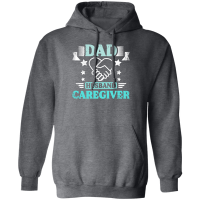 Nurse Gift, Geriatric Nurse, Dad Gift, Husband Caregiver, Love Caregiver Pullover Hoodie