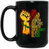 Black History Month Lover I Am Black Every Month Blackity Black Black