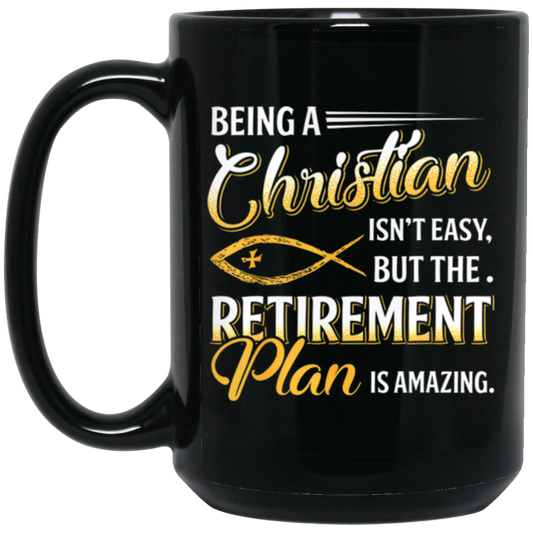 Being Christian Is Not Easy Retirement Plan Amazing