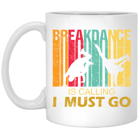 Breakdance Is Calling Funny Retro Vintage Gift