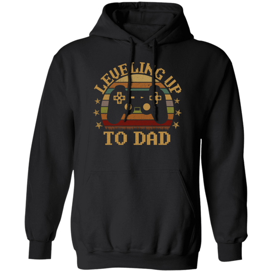Retro Leveling Up To Dad New Parent Gamer Pullover Hoodie