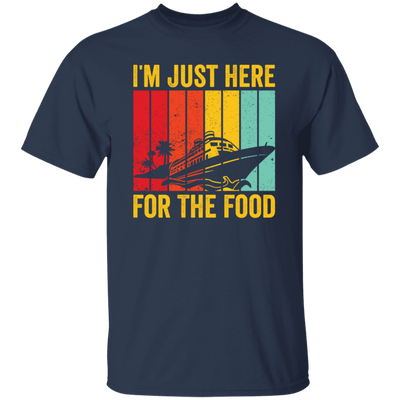 Cruising Gift, Retro Cruiser Ship, I Am Just Here For The Food, Vintage Ship Unisex T-Shirt