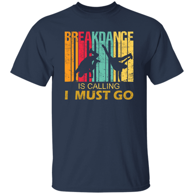 Breakdance Is Calling Funny Retro Vintage Gift