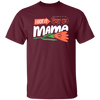 Love Mama, I Got It From My Mama, Best Gift For Mother, Love Mom Unisex T-Shirt