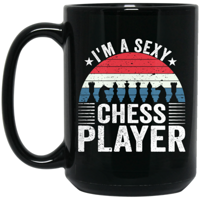 Retro I_m A Sexy Chessplayer Chess Pieces Game