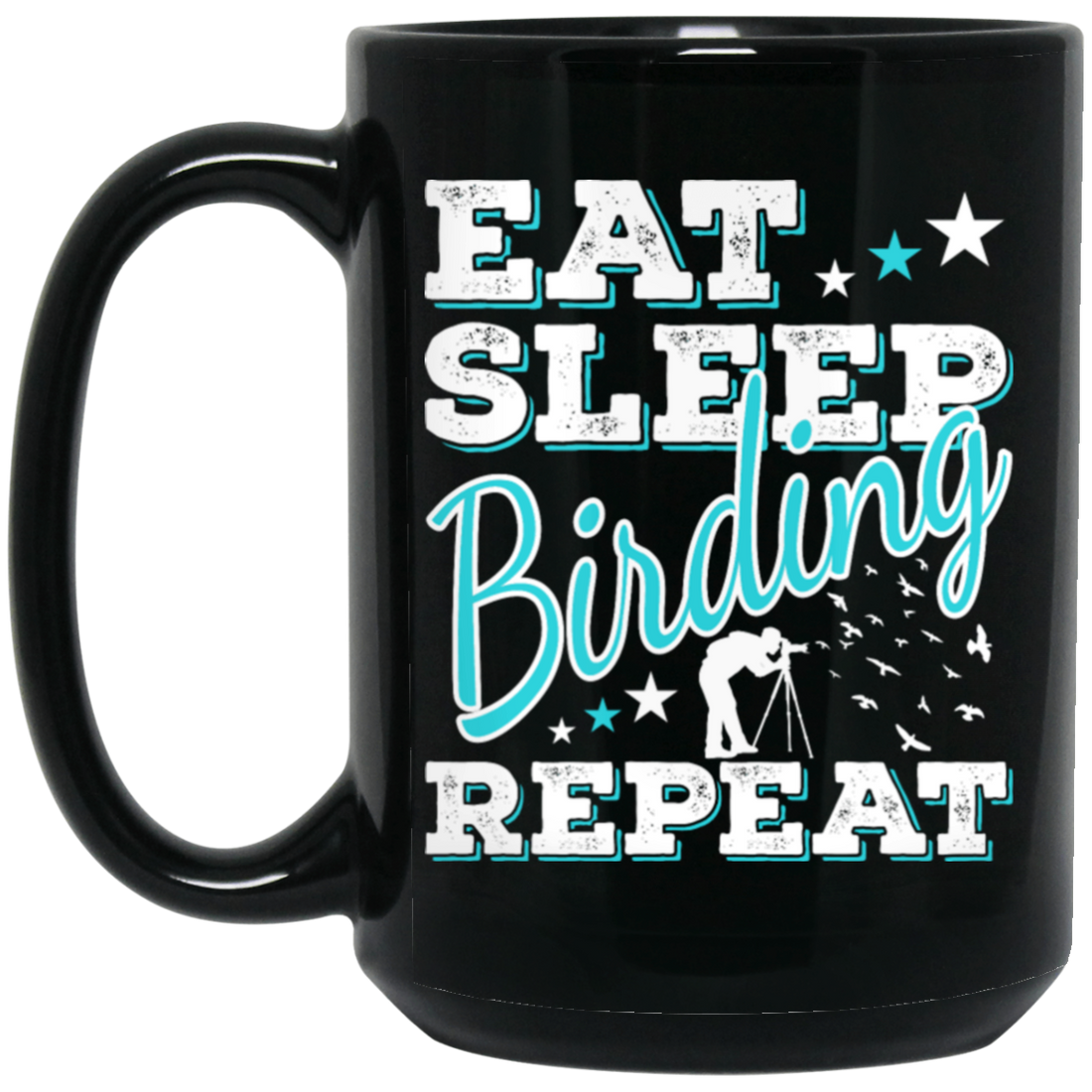 Eat Sleep Birding Quote Funny Bird Spotter