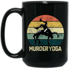 Funny Wrestling Brazilian Jiu-jitsu Murder Yoga Martial Arts Vintage Sportsmen Black Mug