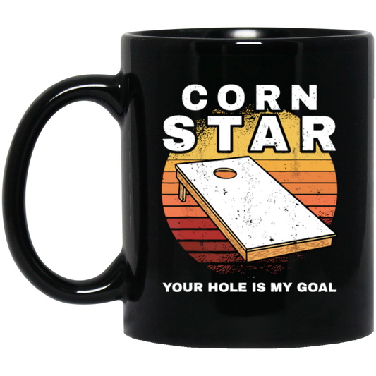 Cornholebean Retro Gift, Corn Star Gift, Your Hole Is My Goal, Vintage Gift Black Mug