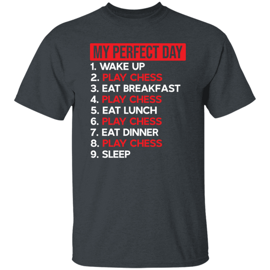 Best Day, My Perfect Day, Love To Be Perfect, Chess Is My Life, Best Chess Unisex T-Shirt