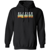 Glacier National Park, Camping Hiking, Love Glacier, Best Park Pullover Hoodie