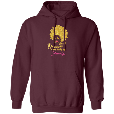 Black Queens Are Born In January Birthday for Women Pullover Hoodie