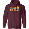 Retro In A World Where You Can Be Anything Be Silly Pullover Hoodie